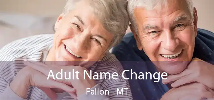  Adult Name Change Fallon - MT