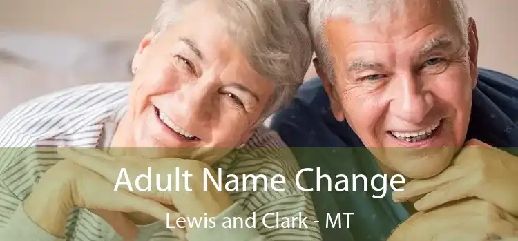  Adult Name Change Lewis and Clark - MT