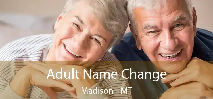  Adult Name Change Madison - MT