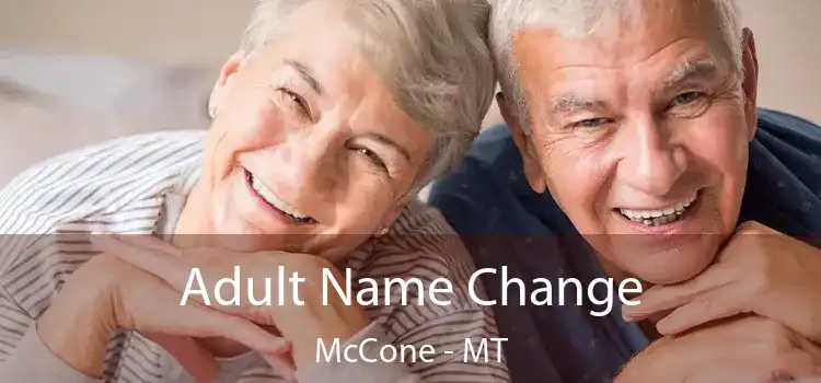  Adult Name Change McCone - MT