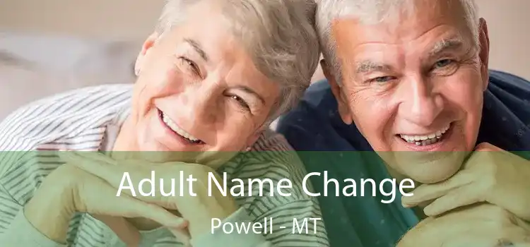  Adult Name Change Powell - MT