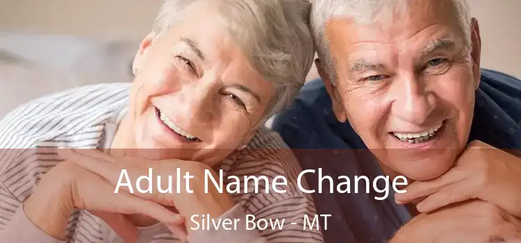  Adult Name Change Silver Bow - MT