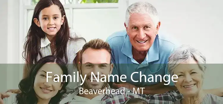  Family Name Change Beaverhead - MT