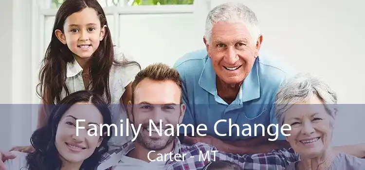  Family Name Change Carter - MT