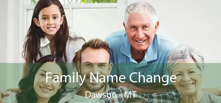  Family Name Change Dawson - MT