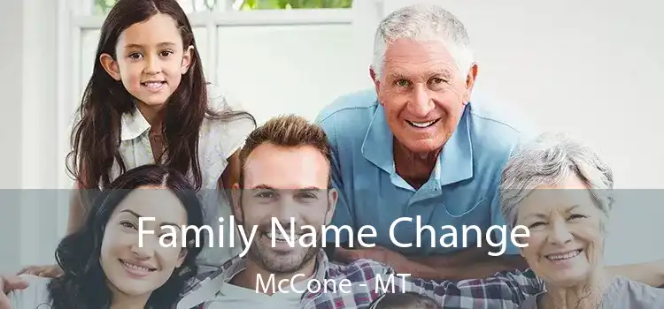  Family Name Change McCone - MT