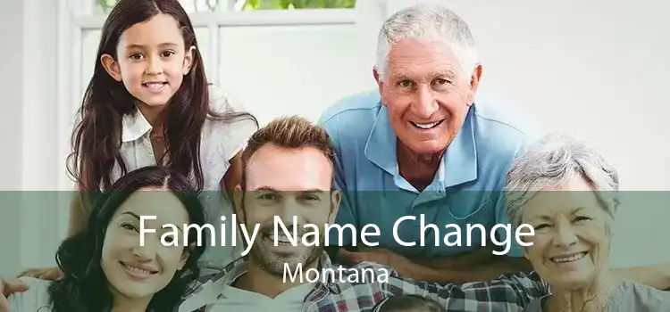  Family Name Change Montana