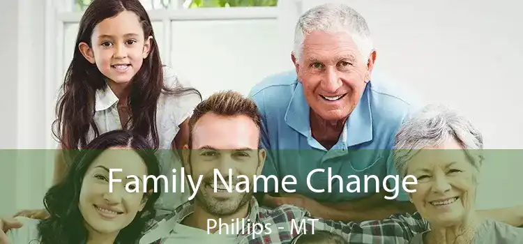  Family Name Change Phillips - MT