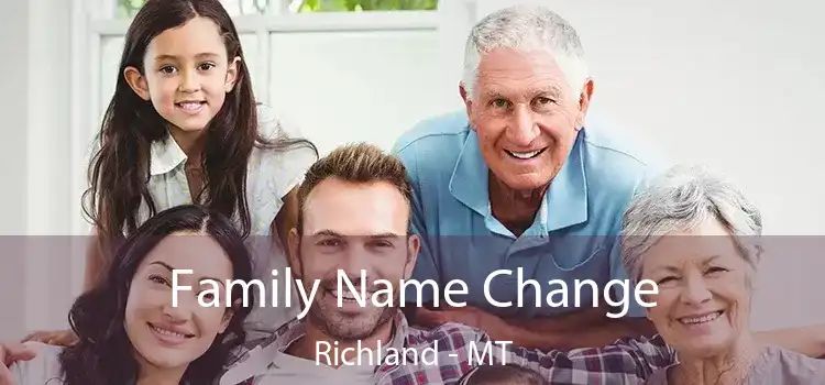  Family Name Change Richland - MT