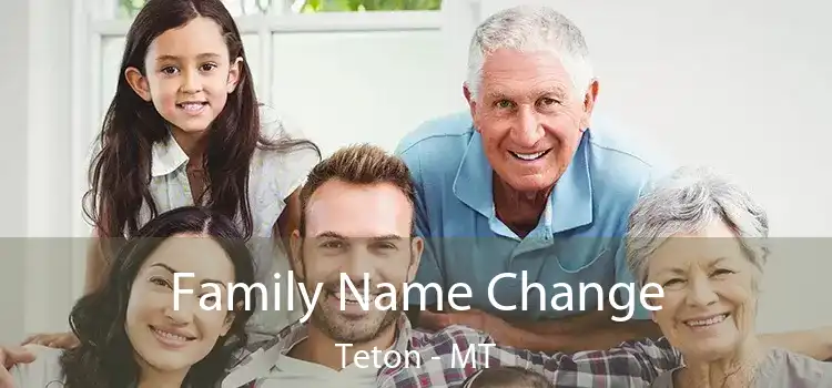  Family Name Change Teton - MT