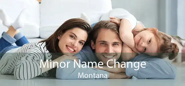  Minor Name Change Montana