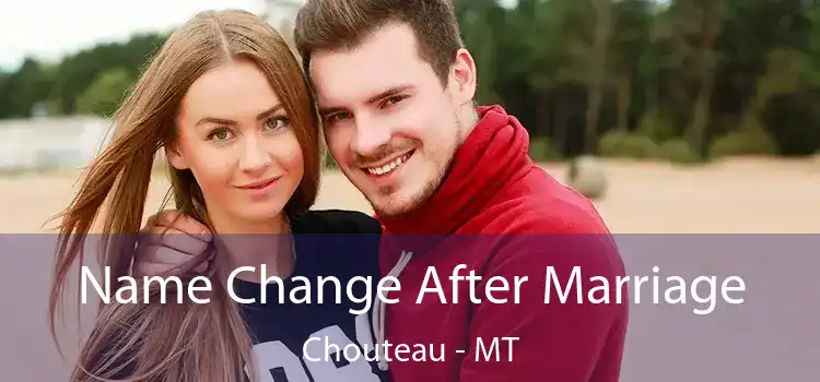  Name Change After Marriage Chouteau - MT