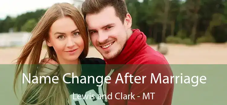  Name Change After Marriage Lewis and Clark - MT