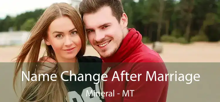  Name Change After Marriage Mineral - MT