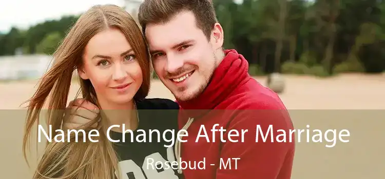  Name Change After Marriage Rosebud - MT