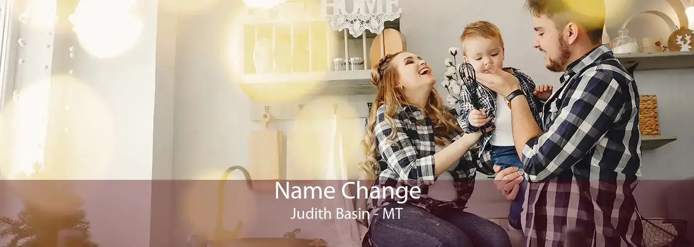  Name Change Judith Basin - MT
