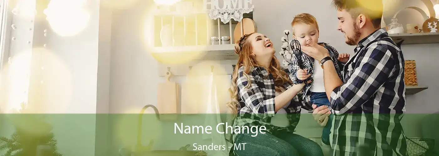  Name Change Sanders - MT
